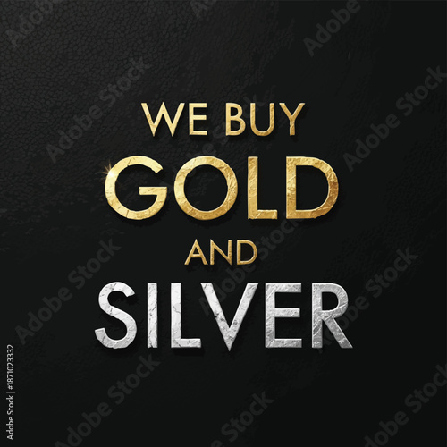We Buy Gold and Silver Precious Metals.