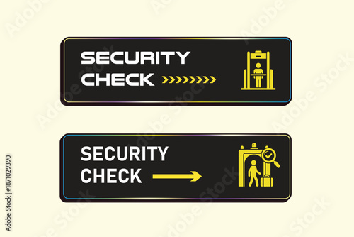 Security check signage