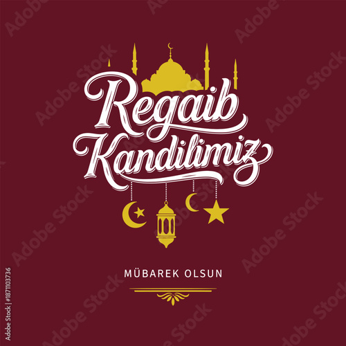 Regaip Kandilimiz Mübarek Olsun Vector