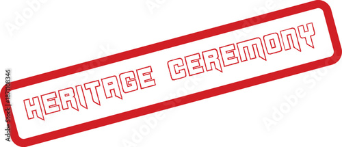 Heritage Ceremony traditional cultural event special occasion stamp design for history