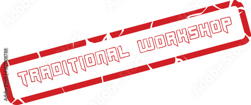 Traditional Workshop Red Rubber Stamp with a Grunge Distressed Effect