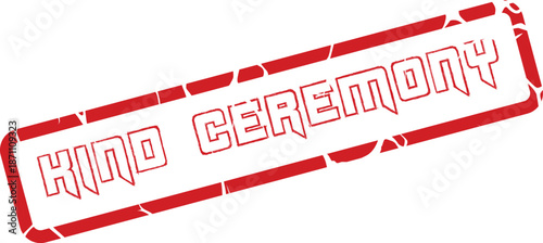 Official Kind Ceremony text printed with a classic red distressed rubber stamp effect