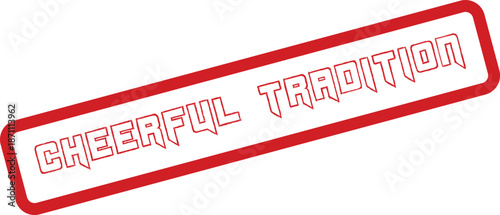 Red textured stamp with CHEERFUL TRADITION text, representing cultural heritage and festive customary practices