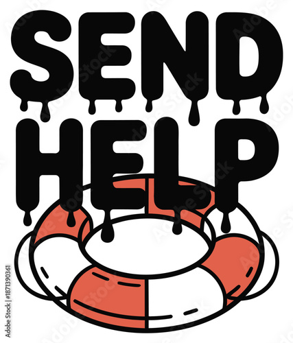 Send help funny typography sticker with lifebuoy ring icon vector illustration
