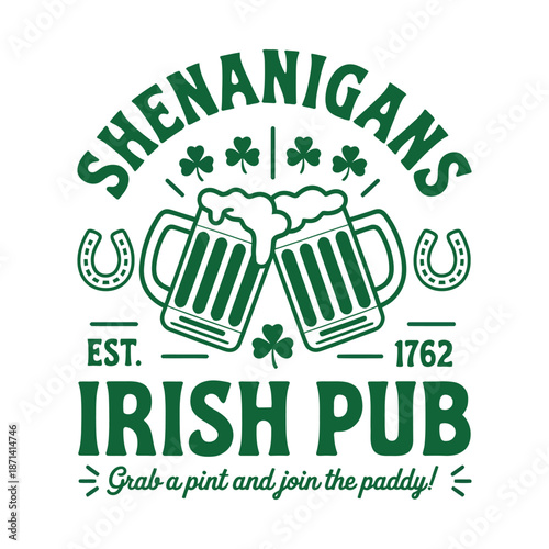 Shenanigans Irish Pub Vintage St Patrick’s Day Beer Typography