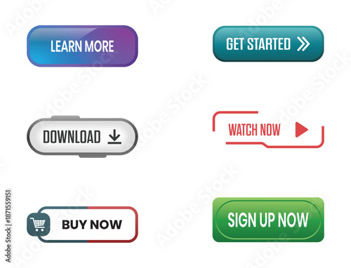 A set of six Call to Action Buttons (Learn More, Get Started, Download, Watch Now, Buy Now, Sign Up Now). Editable File