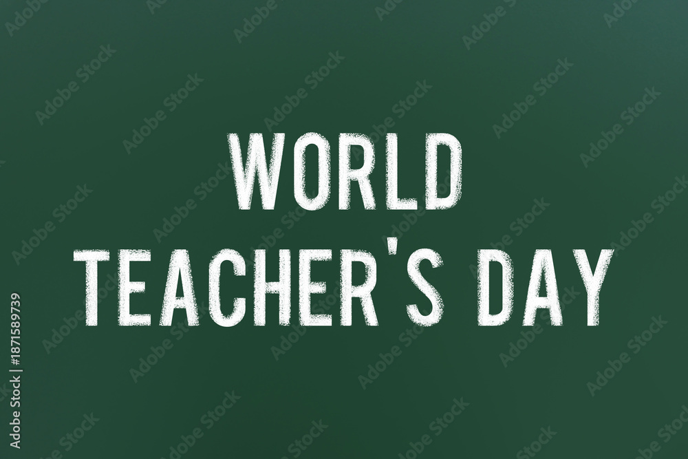 Obraz premium World Teacher's Day inscription on green chalkboard. Greeting card design