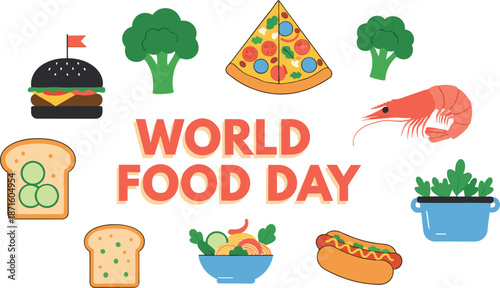 World food day vector illustration set with pizza burger hotdog shrimp salad broccoli and bread icons for global healthy eating awareness campaign.