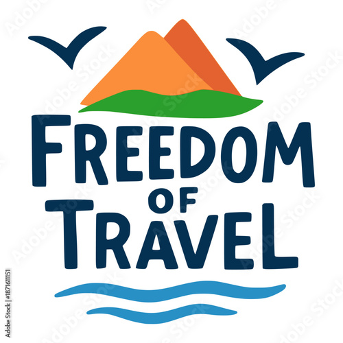 freedom quote travel tshirt flat color vector illustration template design
