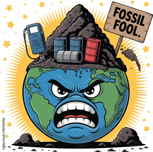 Angry Earth Character Fossil Fool Sign Oil Barrels Gas Pump and Stars Keywords: Earth, planet, angry, face, fossil fuel, fool, sign, oil, barrels, gas