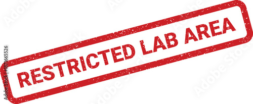 Warning red grunge stamp indicating RESTRICTED LAB AREA for scientific and industrial safety access control