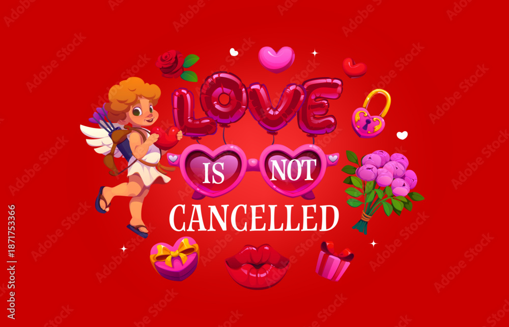 Fototapeta premium Love is not cancelled Valentine quote. Romantic vector banner or greeting card featuring a cute cupid holding a heart, sunglasses, rose flowers, gifts, bouquet, padlock, and lips on a red background