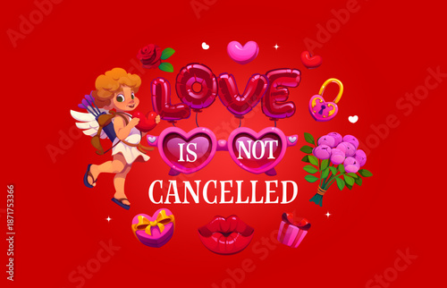 Love is not cancelled Valentine quote. Romantic vector banner or greeting card featuring a cute cupid holding a heart, sunglasses, rose flowers, gifts, bouquet, padlock, and lips on a red background