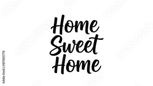 The words home sweet home presented in a dark artistic silhouette