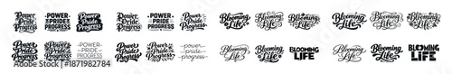 Power pride progress blooming life motivational typography designs