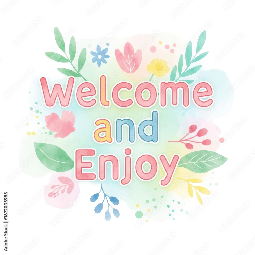 Obraz premium Welcome and Enjoy design with flowers