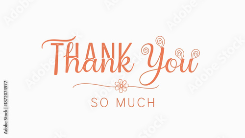 Beautifully crafted digital thank you message, conveying sincere appreciation and warm wishes with a stylish, decorative script font