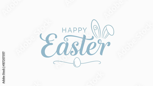 Elegant calligraphic design wishing a joyous Happy Easter, featuring festive bunny ears and a delicate egg illustration, perfect for seasonal celebrations and greeting cards