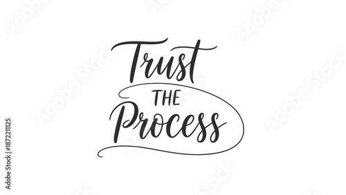 Inspiring Handwritten Typography Emphasizing Trust and Process for Motivation