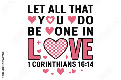 Quadro em tela Let all that you do be done in love a biblical message