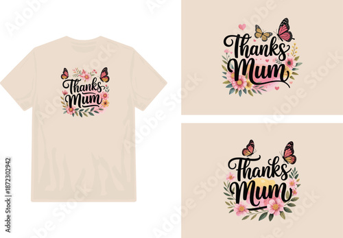 A beige t shirt mockup showcasing a floral thanks mum butterfly design