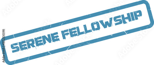 Serene Fellowship blue distressed rubber stamp for community and spiritual gatherings