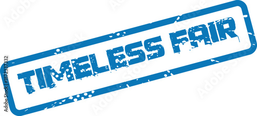 Textured blue ink stamp prominently displays the phrase Timeless Fair against a clean white backdrop