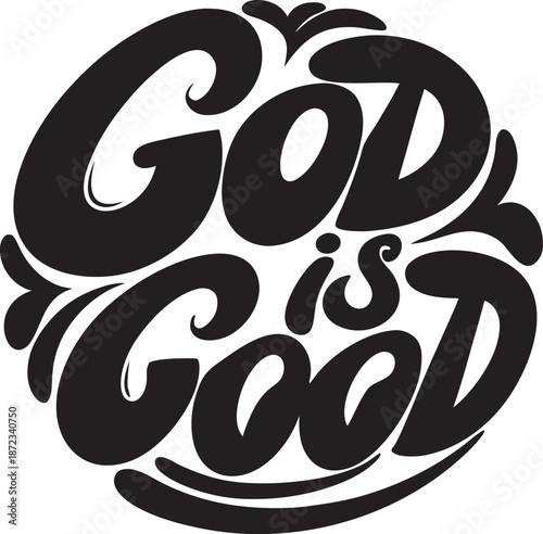 god is good 