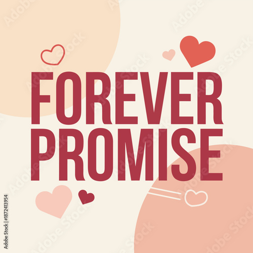 Red text forever promise with heart symbols on light background