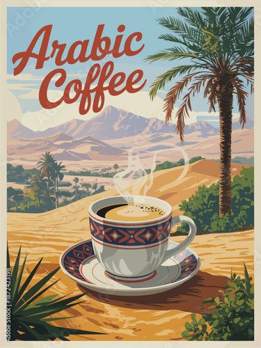Vector retro poster of Arabic coffee in a traditional cup with desert dunes, palm oasis, and distant mountains in warm sunset tones.