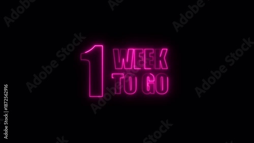 One Week To Go Text Animation for Events and Deadlines, 1 week to go neon text animation.