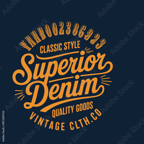 Orange vintage denim with classic style text on dark background