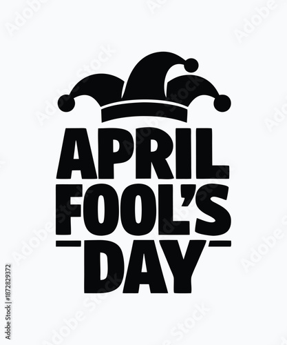 April fools day black silhouette typography with jester hat icon isolated on white background for minimalist design work