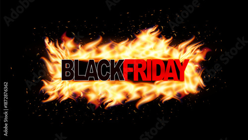 Black Friday sale banner with burning fire text, hot discount promotion on dark background for ads, web, social media, shop flyers. Black Friday sales and hot discounts concept. Vector illustration.