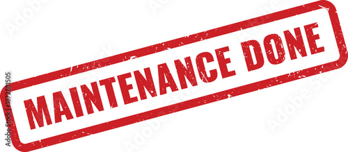 Red grunge rubber stamp clearly stating maintenance done for successful operational checks