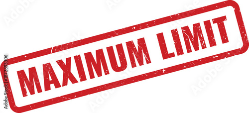 This image shows a distressed red rubber stamp impression stating MAXIMUM LIMIT in bold letters
