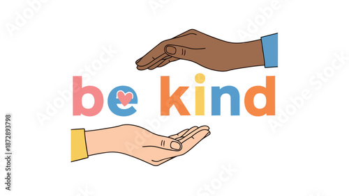Uplifting graphic promoting universal kindness and empathy through diverse hands supporting a heartfelt message