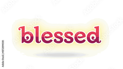 A vibrant and cheerful word art graphic showcasing the term 'Blessed' in a whimsical, colorful typography, radiating positivity and joyful energy