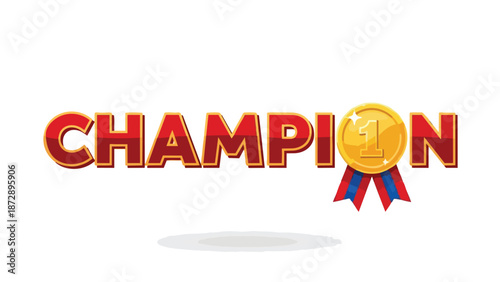 A bold visual representation of the word champion rendered in dynamic red dimensional letters enhanced by a prominent gold number one medal with