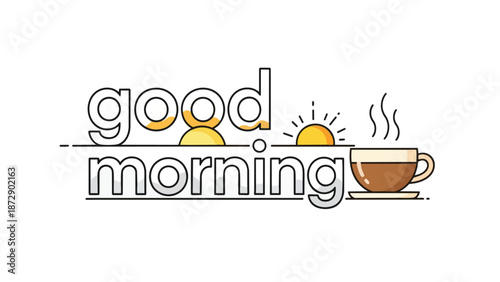 Cheerful morning greeting with outline text and a steaming coffee cup symbolizing a fresh start and a bright day ahead a perfect illustration for