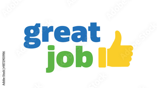 Vibrant 'Great Job' Text with Thumbs-Up Icon Symbolizing Achievement and Positive Feedback and Success