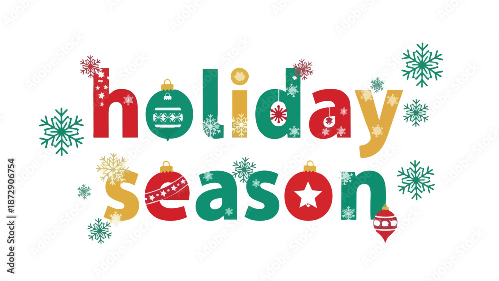 Fototapeta premium Vibrant Holiday Season Typography with Ornaments and Snowflakes Festive Winter Celebration Banner Design