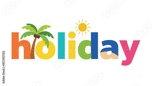 Colorful holiday word art illustration capturing the essence of summer escape with a tropical palm tree, beaming sun, and sandy beach, symbolizing