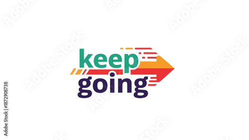 Motivational digital illustration emphasizing continuous progress and perseverance with vibrant colors and dynamic arrow design