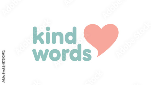 uplifting minimalist design emphasizing kindness with playful typography and a heart symbol conveying compassion and warmth for positive emotional