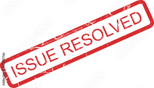 A striking red rectangular rubber stamp displays the grunge textured words ISSUE RESOLVED diagonally