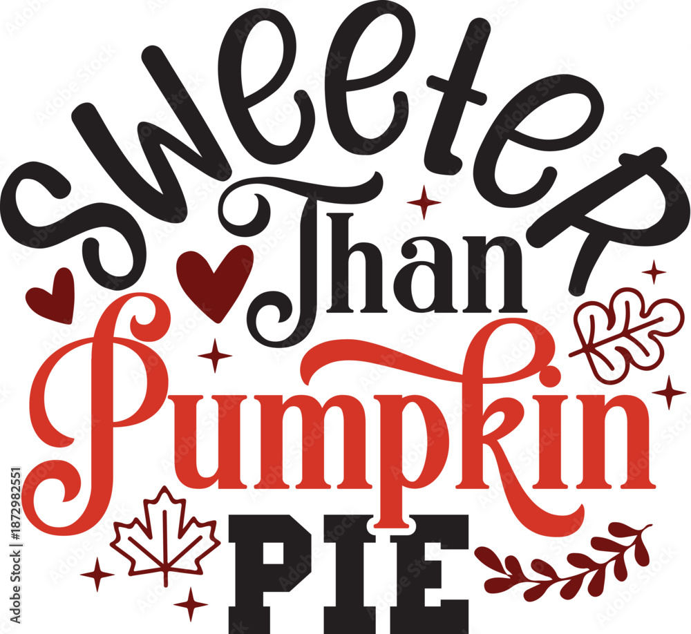 Obraz premium Sweeter Than Pumpkin Pie