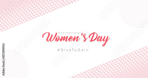 International Womens Day March 8 illustration featuring Giving Support and Empowerment. IWD2026 Give to gain campaign