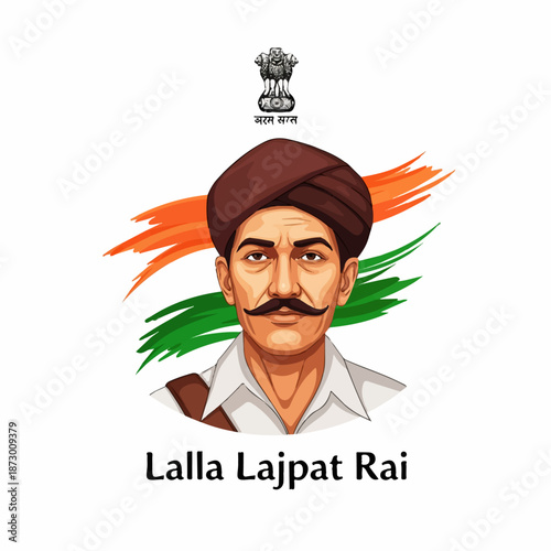 Illustration of Lala Lajpat Rai, an Indian freedom fighter, against a backdrop of the Indian flag colors and the national emblem. Commemorating his legacy and India's independence.