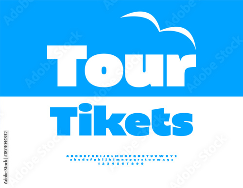 Vector Travel emblem Tour Tickets. Typography Blue Font for Digital Branding and Creative Design. Bold set of Alphabet Letters and Numbers